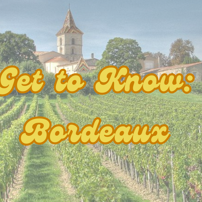 Get to Know Bordeaux