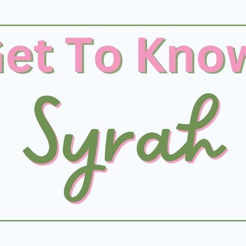 Get To Know Syrah