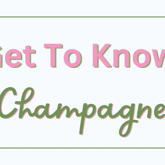 Get to know Champagne