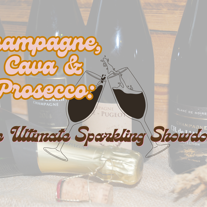 Champagne, Cava, and Prosecco: The Ultimate Sparkling Showdown